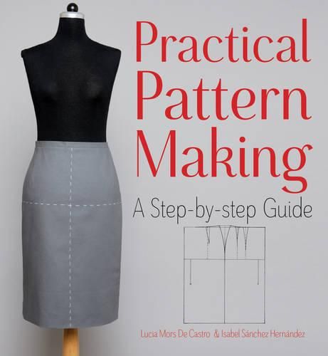 Cover image for Practical Pattern Making: A Step-by-Step Guide