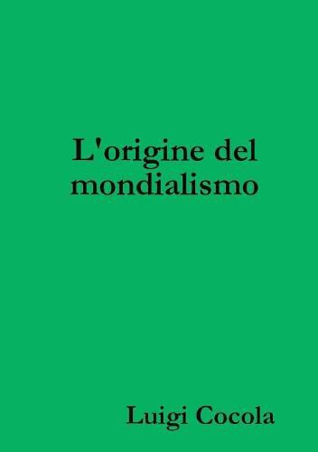 Cover image for L'Origine Del Mondialismo