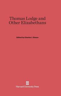 Cover image for Thomas Lodge and Other Elizabethans