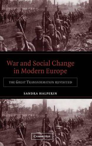 Cover image for War and Social Change in Modern Europe: The Great Transformation Revisited