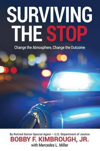 Cover image for Surviving The Stop: Change The Atmosphere, Change The Outcome