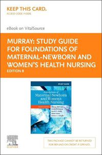 Cover image for Study Guide for Foundations of Maternal-Newborn and Women's Health Nursing - Elsevier eBook on Vitalsource (Retal Access Card)