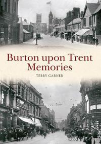 Cover image for Burton upon Trent Memories