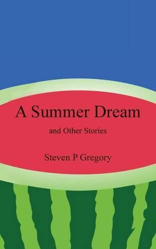 A Summer Dream: and Other Stories