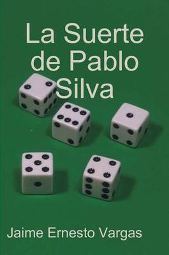 Cover image for La Suerte De Pablo Silva