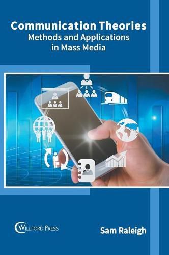 Cover image for Communication Theories: Methods and Applications in Mass Media