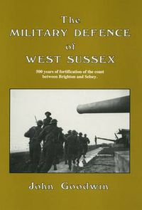 Cover image for The Military Defence of West Sussex