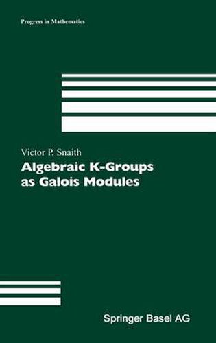 Cover image for Algebraic K-Groups as Galois Modules