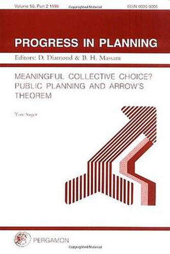 Cover image for Progress in Planning, Volume 50, Part 2: Meaningful Collective Choice? Public Planning and Arrow's Theorem