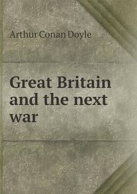 Cover image for Great Britain and the next war