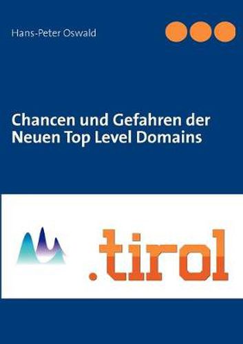 Cover image for Chancen und Gefahren der Neuen Top Level Domains