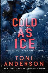 Cover image for Cold as Ice: A thrilling novel of Romance and Suspense