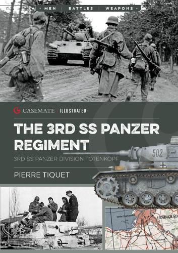 Cover image for The 3rd Ss Panzer Regiment: 3rd Ss Panzer Division Totenkopf