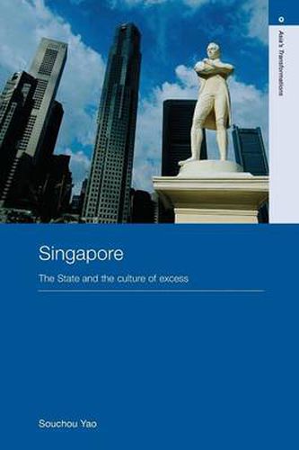 Cover image for Singapore: The State and the Culture of Excess