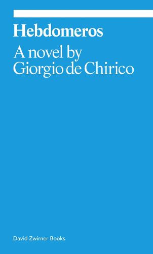 Cover image for Hebdomeros: A Novel