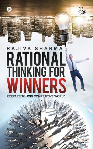Cover image for Rational Thinking for Winners: Prepare to Join Comptetive World