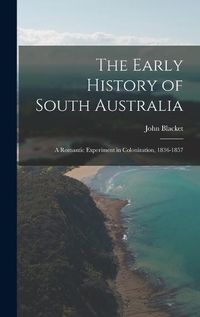 Cover image for The Early History of South Australia