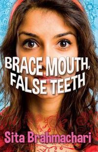 Cover image for Brace Mouth, False Teeth
