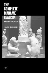 Cover image for The Complete Madame Realism and Other Stories