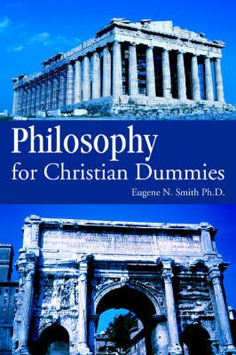 Cover image for Philosophy for Christian Dummies