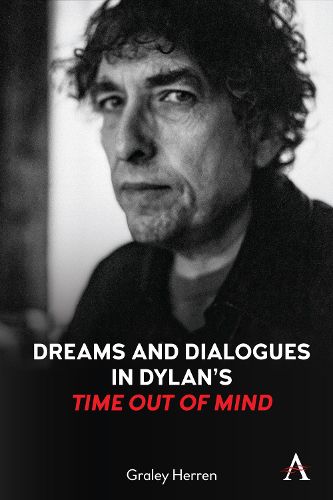 Cover image for Dreams and Dialogues in Dylan's  Time Out of Mind