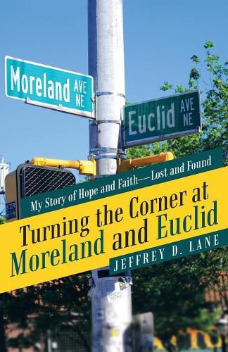 Cover image for Turning the Corner at Moreland and Euclid: My Story of Hope and Faith-Lost and Found