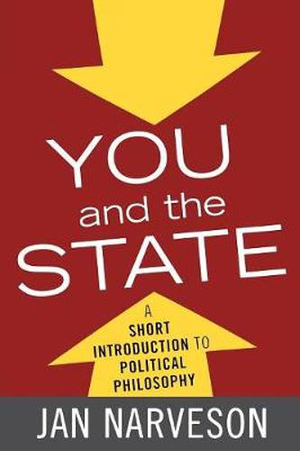 Cover image for You and the State: A Short Introduction to Political Philosophy