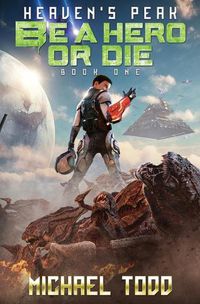 Cover image for Be A Hero Or Die