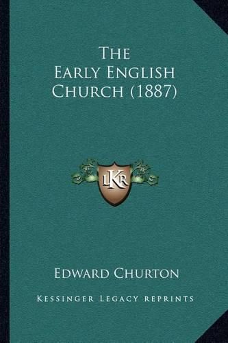 The Early English Church (1887)