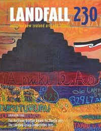 Cover image for Landfall 230: Aotearoa New Zealand Arts & Letters