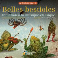 Cover image for Belles Bestioles: Initiation A La Musique Classique