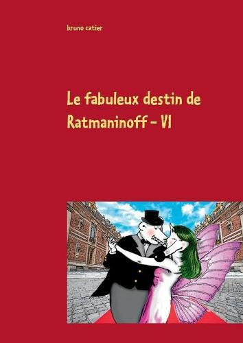 Cover image for Le fabuleux destin de ratmaninoff 6