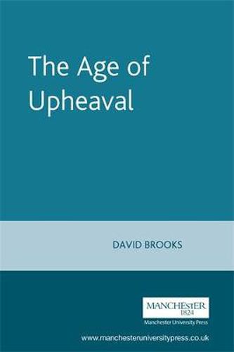 The Age of Upheaval: Edwardian Politics, 1899-1914