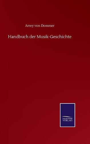 Cover image for Handbuch der Musik-Geschichte