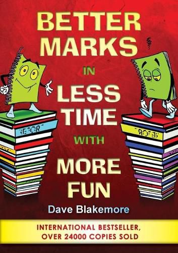 Cover image for Better Marks in Less Time with More Fun