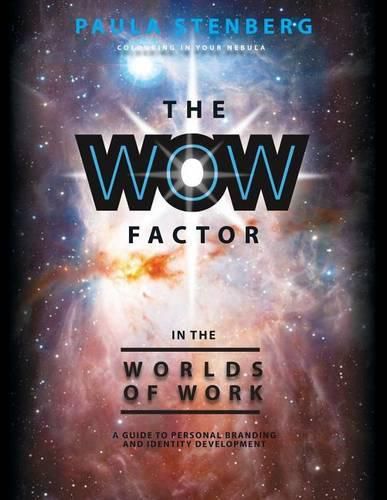 Cover image for The Wow Factor in the Worlds of Work: A Guide to Personal Branding and Identity Development