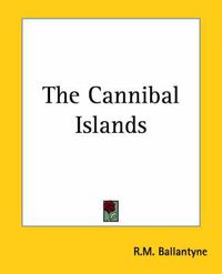 Cover image for The Cannibal Islands