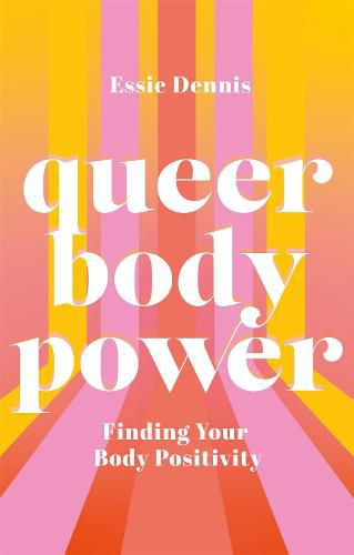 Cover image for Queer Body Power: Finding Your Body Positivity