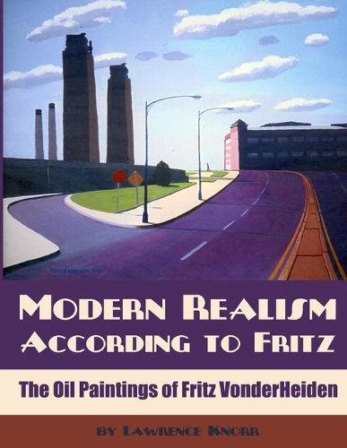 Modern Realism According to Fritz: The Oil Paintings of Fritz VonderHeiden