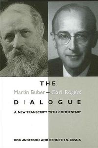 Cover image for The Martin Buber - Carl Rogers Dialogue: A New Transcript With Commentary