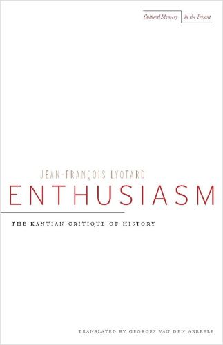 Enthusiasm: The Kantian Critique of History