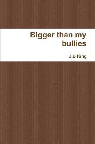 Cover image for Bigger Than My Bullies