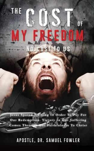 Cover image for The Cost of My Freedom