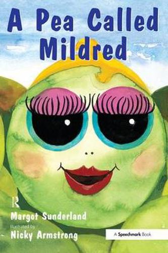 Cover image for A Pea Called Mildred: A Story to Help Children Pursue Their Hopes and Dreams