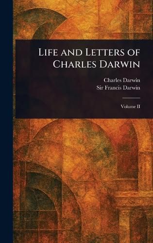 Cover image for Life and Letters of Charles Darwin