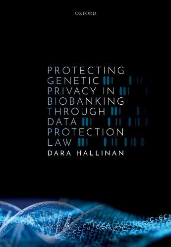 Cover image for Protecting Genetic Privacy in Biobanking through Data Protection Law