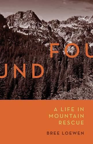 Cover image for Found: A Life in Mountain Rescue