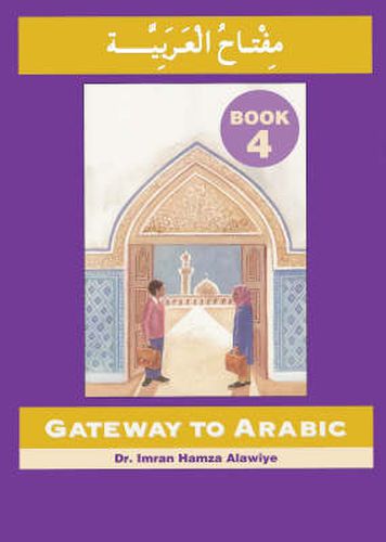 Cover image for Gateway to Arabic: Book 4