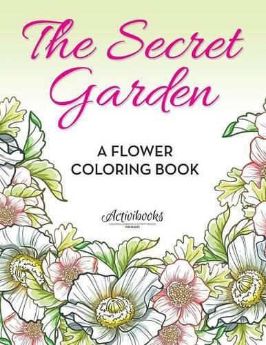 Cover image for The Secret Garden: A Flower Coloring Book