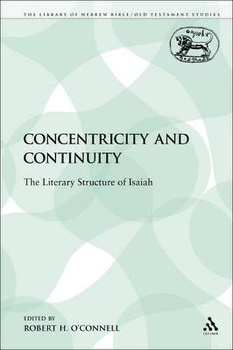 Cover image for Concentricity and Continuity: The Literary Structure of Isaiah